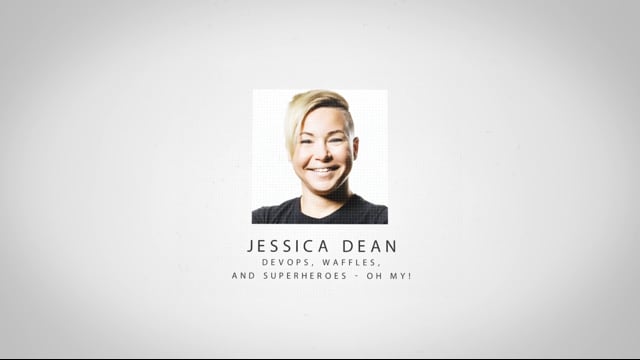 Jessica Deen - DevOps, Waffles, and Superheroes - Oh my!