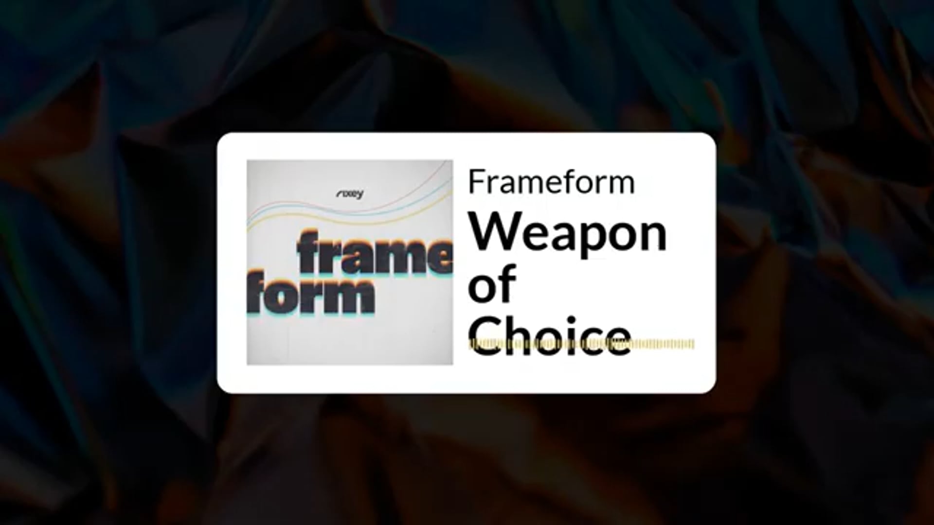 Frameform Episode 7: Weapon of Choice