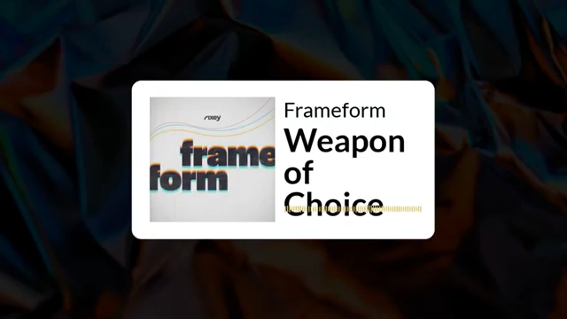 Frameform Episode 7: Weapon of Choice