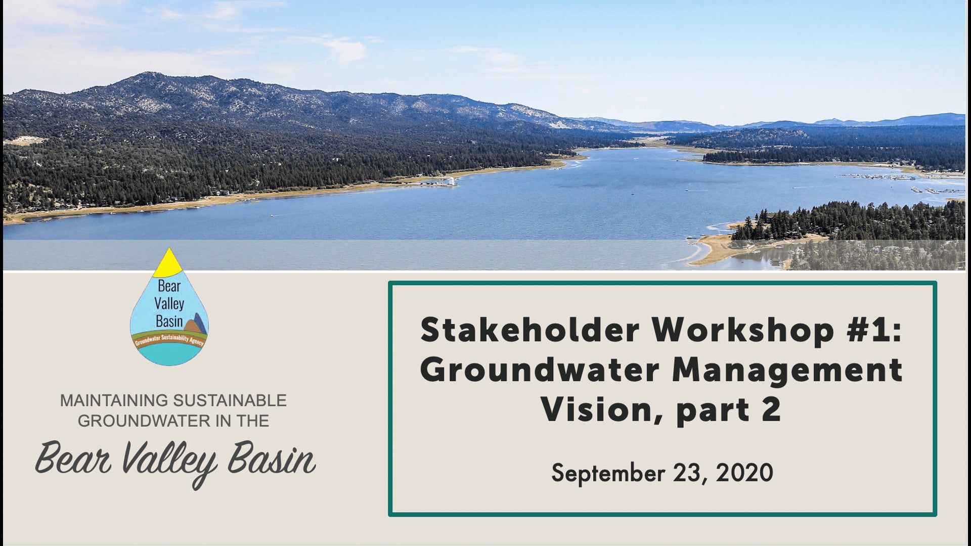 Bear Valley Basin GSP, Workshop #1: Groundwater Management Vision (Part 2)
