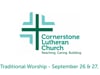 CLC Traditional Worship, September 26 &27, 2020