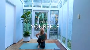 Replenish Yourself, Yoga Flow - 1 hour