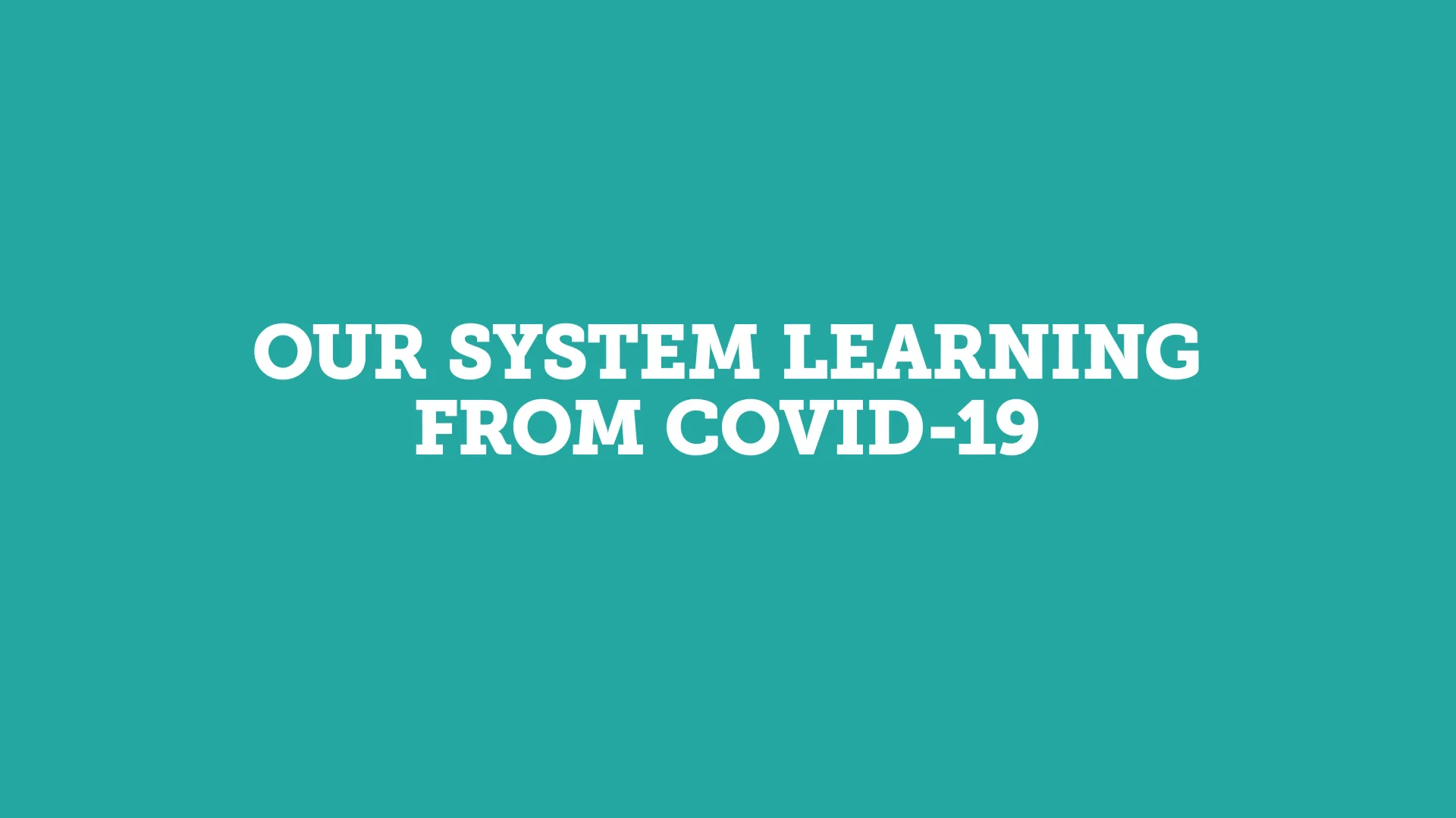 SNEE ICS - System Learning from Covid-19 March - September 2020 on Vimeo