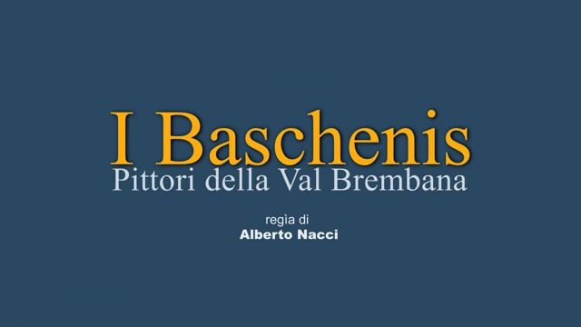 I BASCHENIS - Pittori della Val Brembana