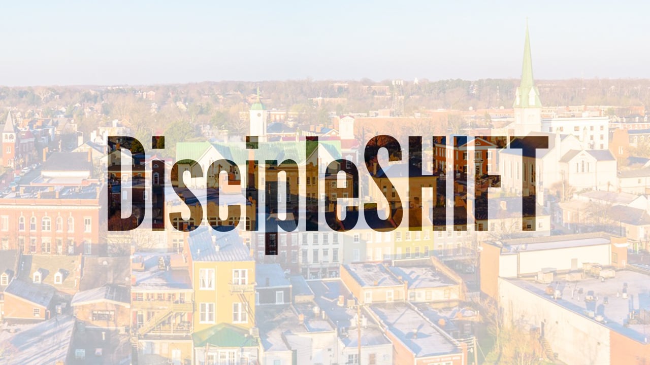 DiscipleSHIFT: Week 2