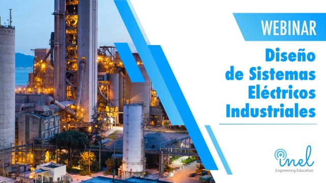 Webinar Diseño de Sistemas Eléctricos Industriales