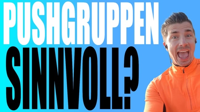 Sind "Pushgruppen" sinnvoll?