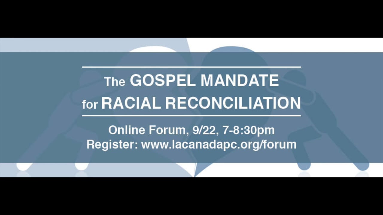 The Gospel Mandate for Racial Reconciliation