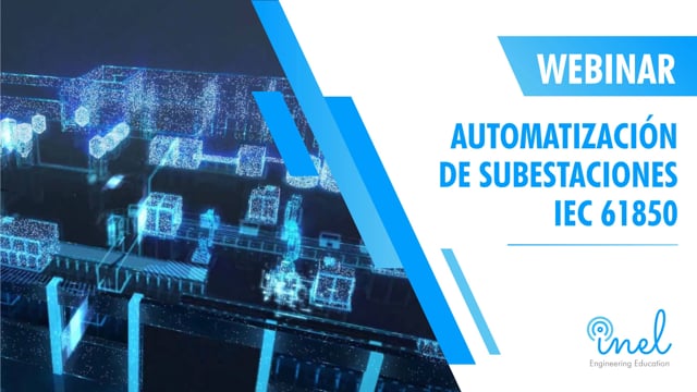 Webinar Automatización de Subestaciones IEC 61850