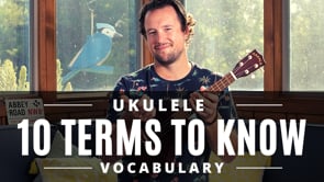 Ukulele Vocabulary | 10 Terms