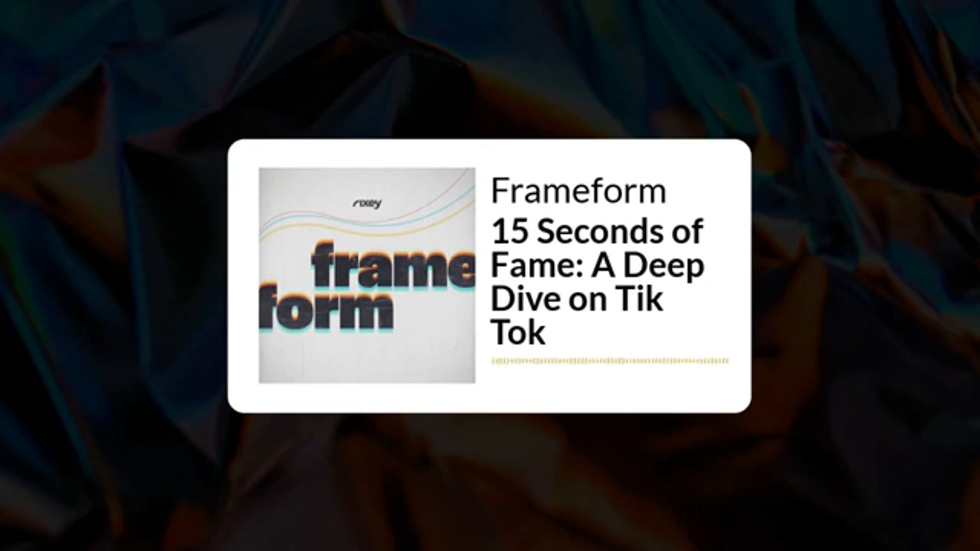 Frameform Podcast Episode 8: 15 Seconds of Fame A Deep Dive on Tik Tok