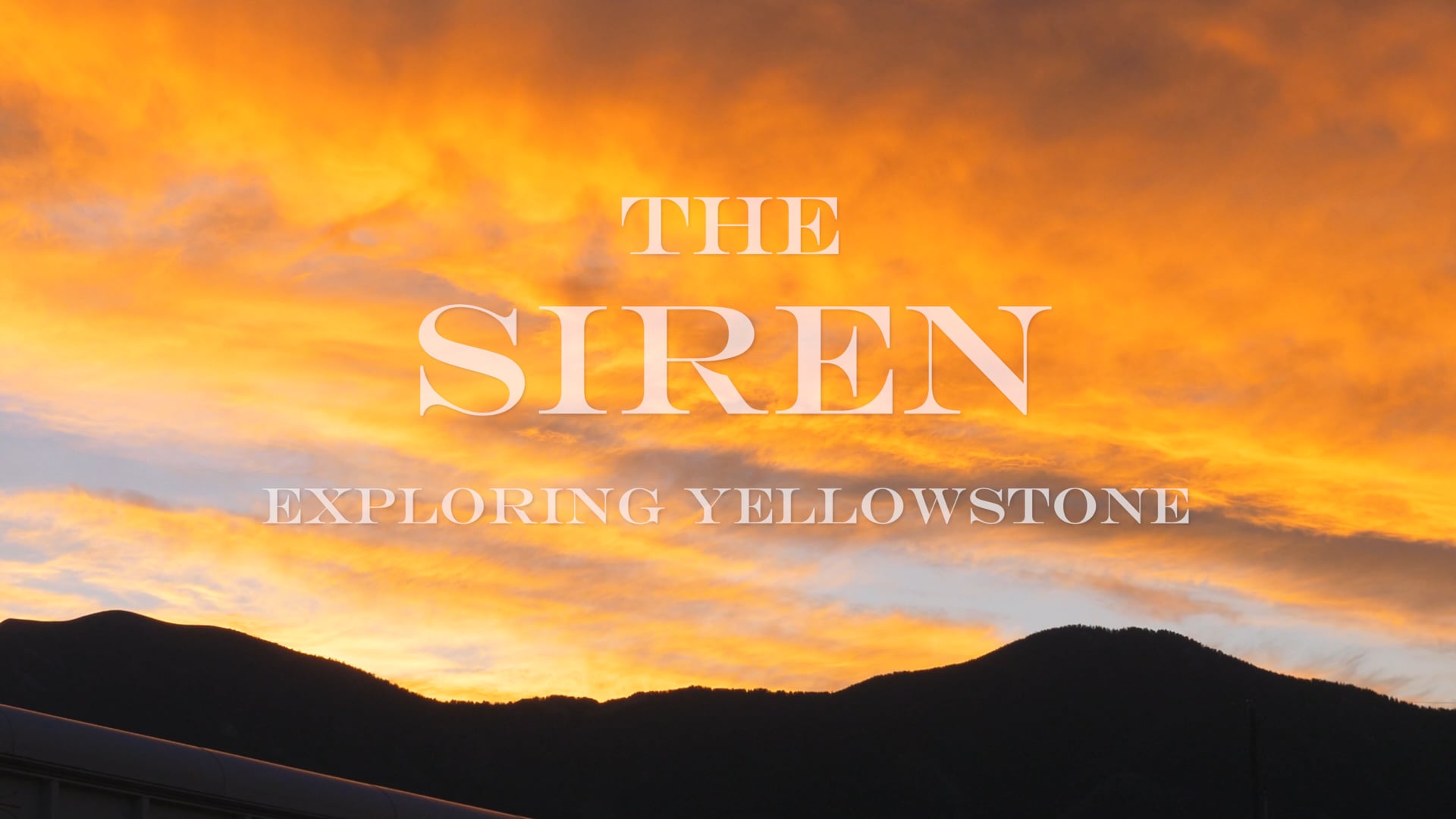 The Siren: Exploring Yellowstone