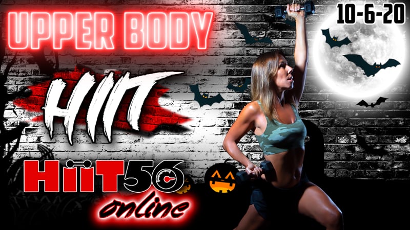 Hiit 56 | Upper Body | with Susie Q | 10/6/20