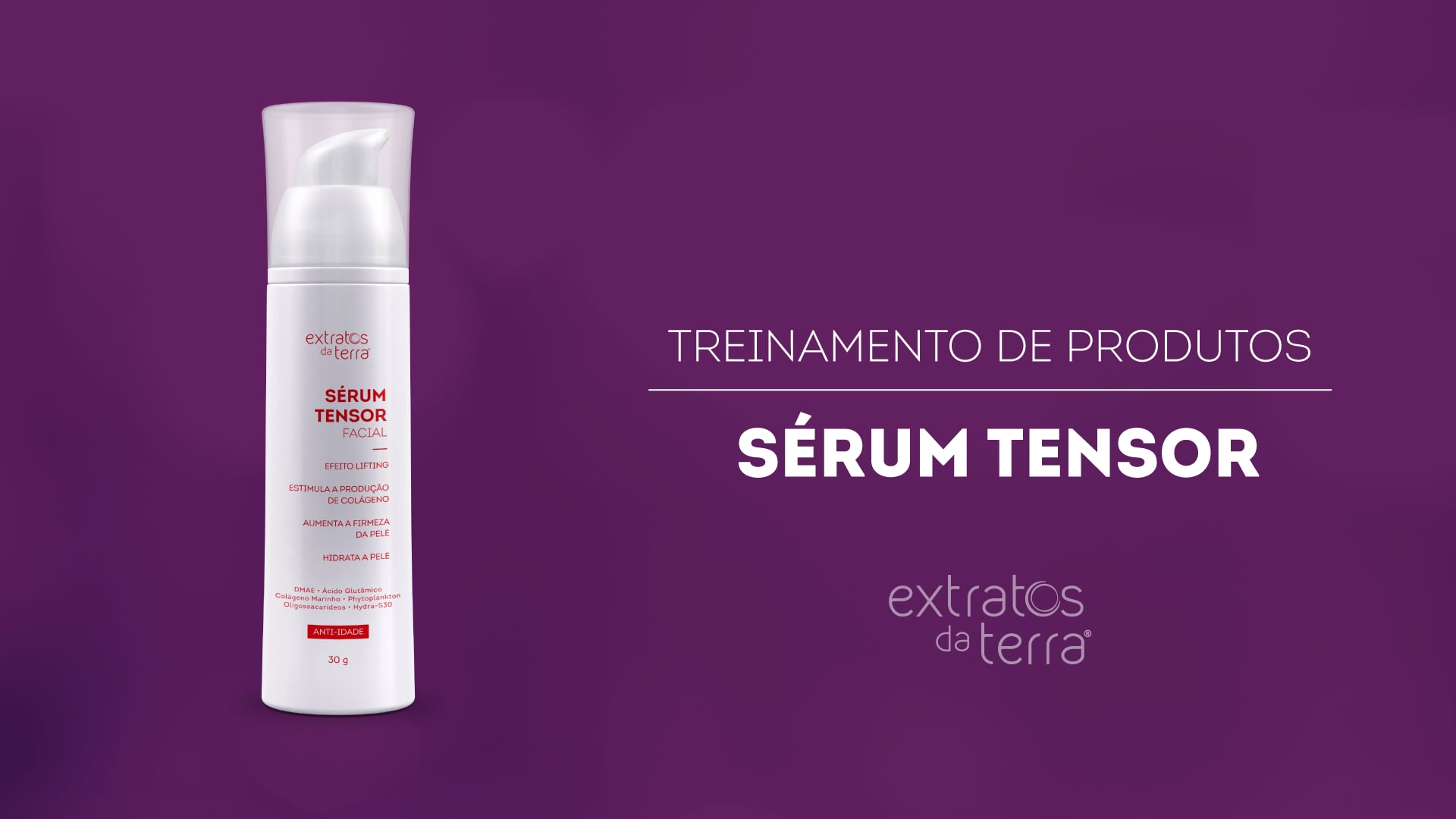 Conhecendo o Produto - Sérum Tensor