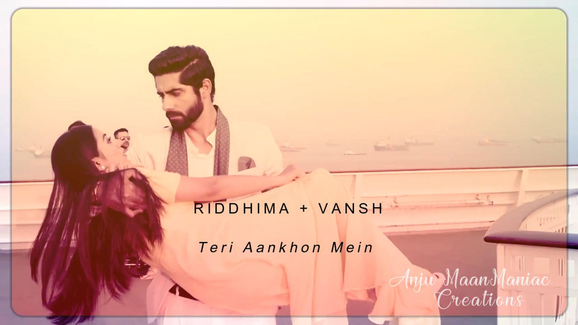 #RiAnsh VM - Teri Aankhon Mein