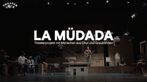 Trailer — La Müdada, Theaterprojekt mit Menschen aus Chur und Graubünden