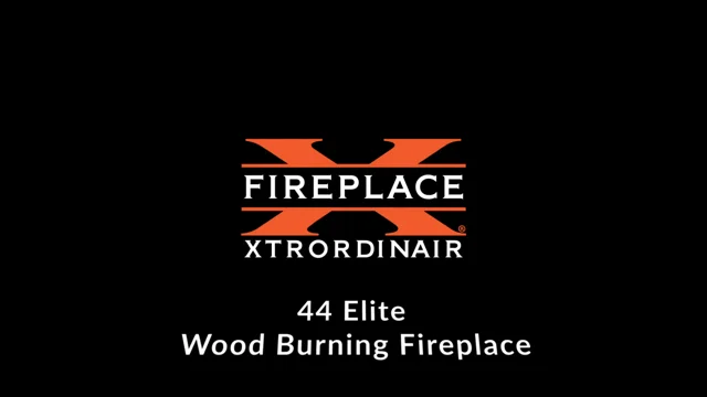 44 Elite | Made in America | Fireplace Xtrordinair