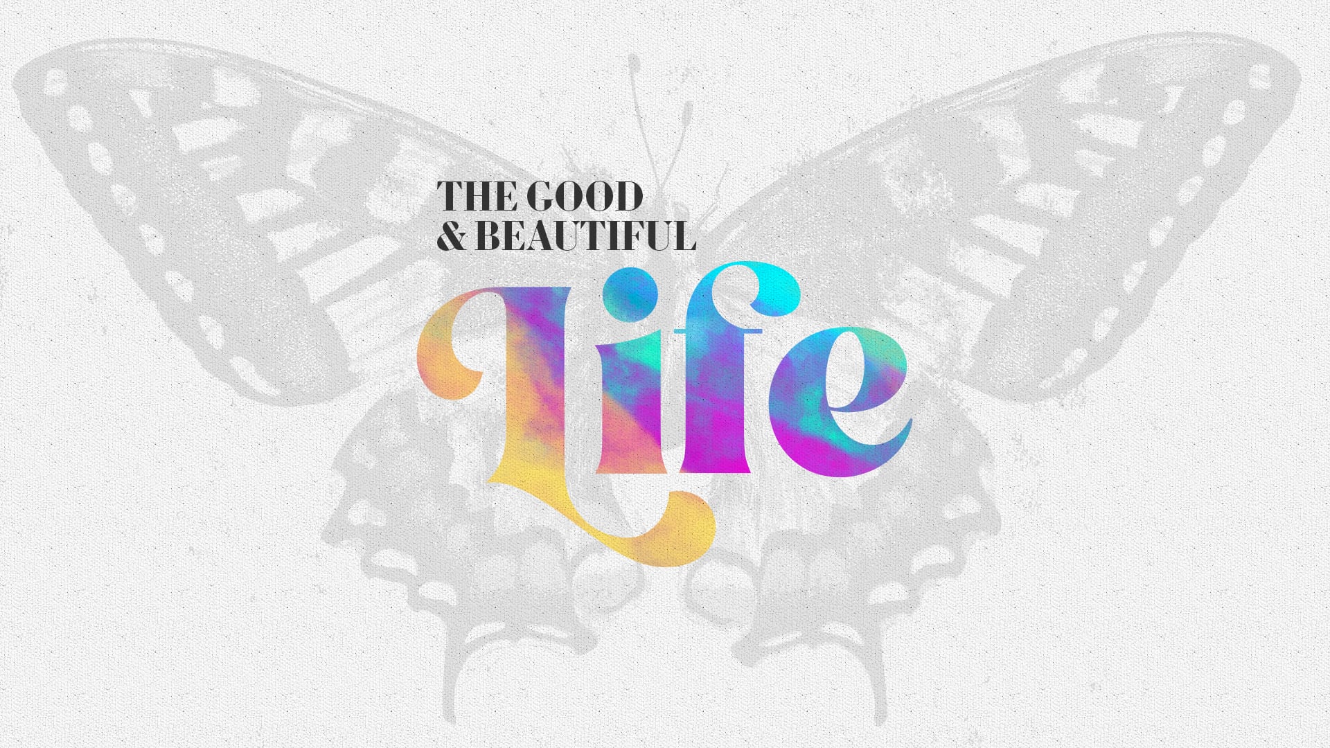 Good & Beautiful Life | Learning To Live Without Lust