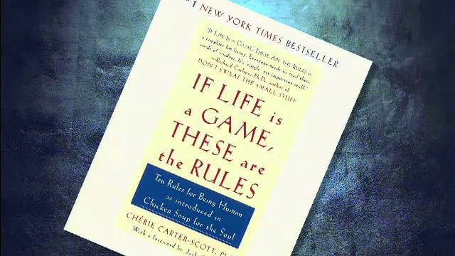 If Life Is a Game, These Are the Rules: Ten Rules for Being Human as  Introduced in Chicken Soup for the Soul