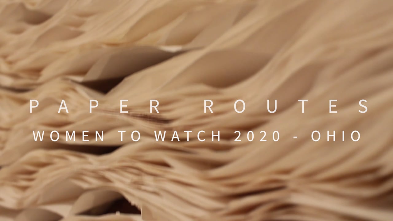Paper Routes: Women to Watch 2020 - Ohio at the Ohio Arts Council's Riffe Gallery
