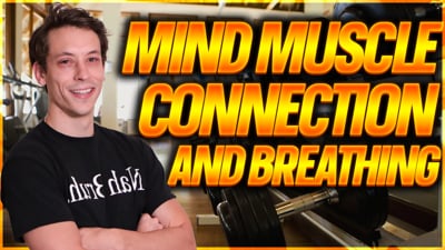 Episode 13: Mind Muscle Connection and Breathing