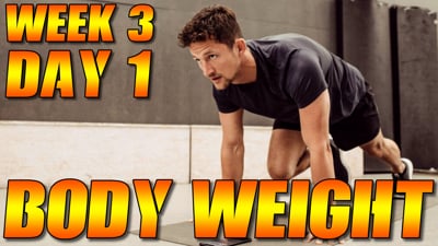Bodyweight Week 3 Day 1