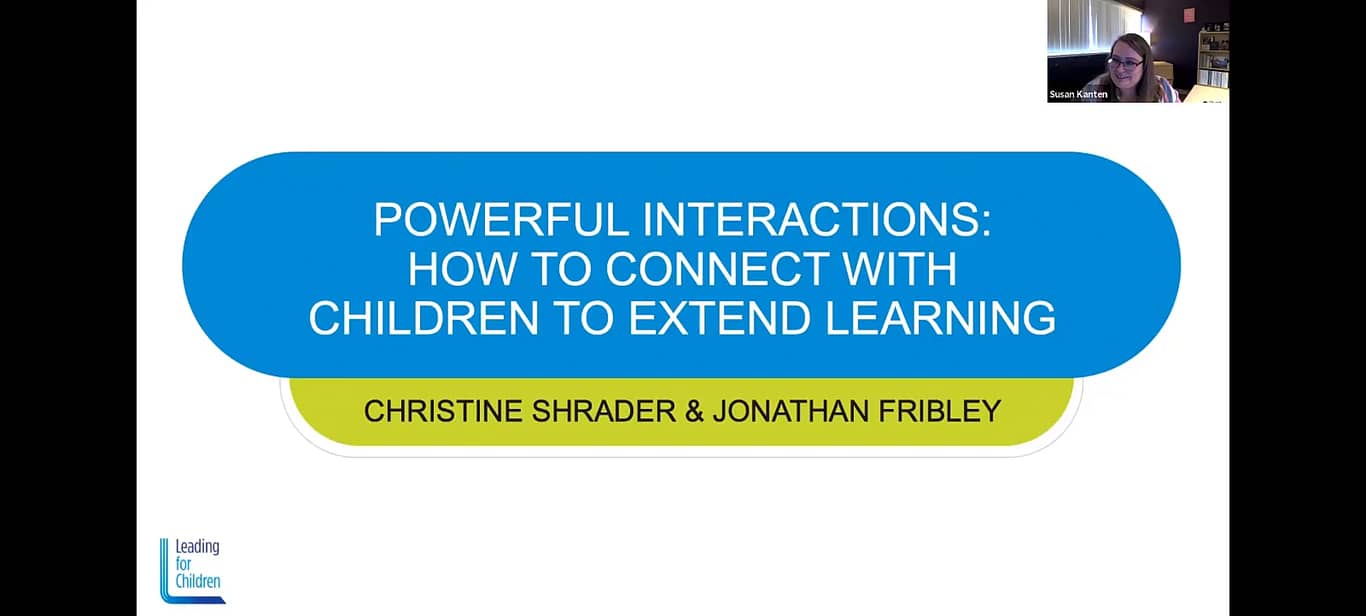 Powerful Interactions How to Connect with Children to Extend Learning