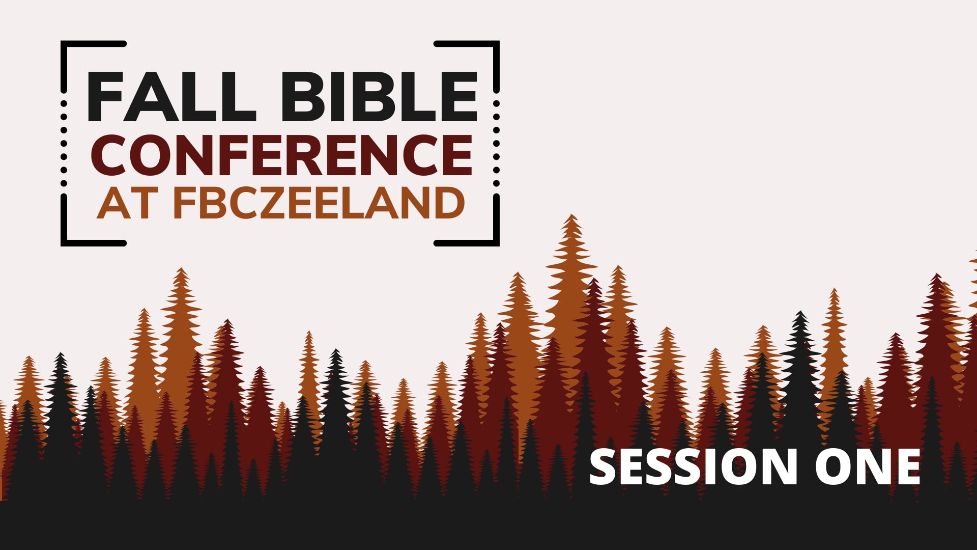 FBC Fall Bible Conference Session 1