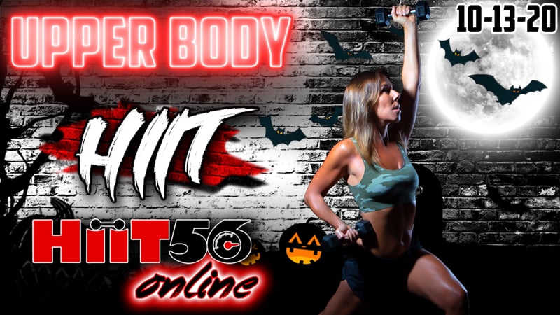 Hiit 56 | Upper Body | with Susie Q | 10/12/20