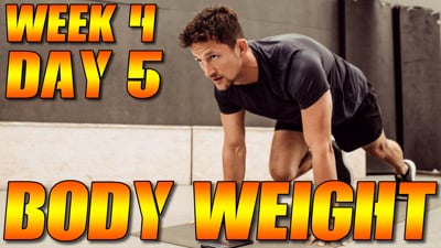 Bodyweight Week 4 Day 5