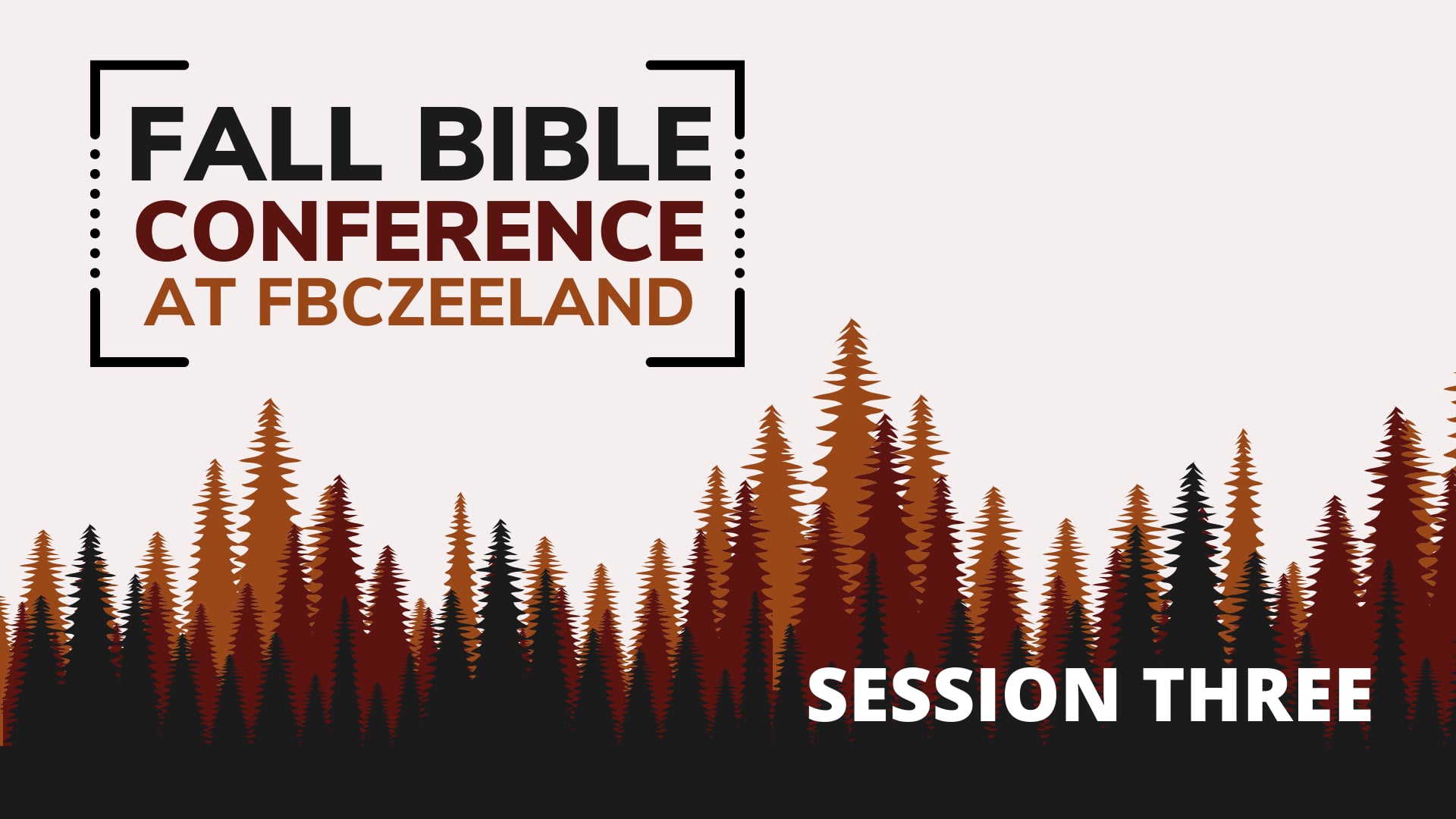 FBC Fall Bible Conference Session 3