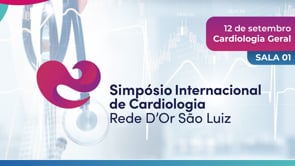 I Simpósio Internacional de Cardiologia – Sala 1 – Cardiologia Geral