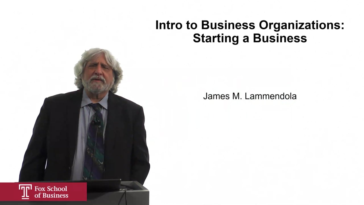 Intro to Business Organizations – Starting a Business