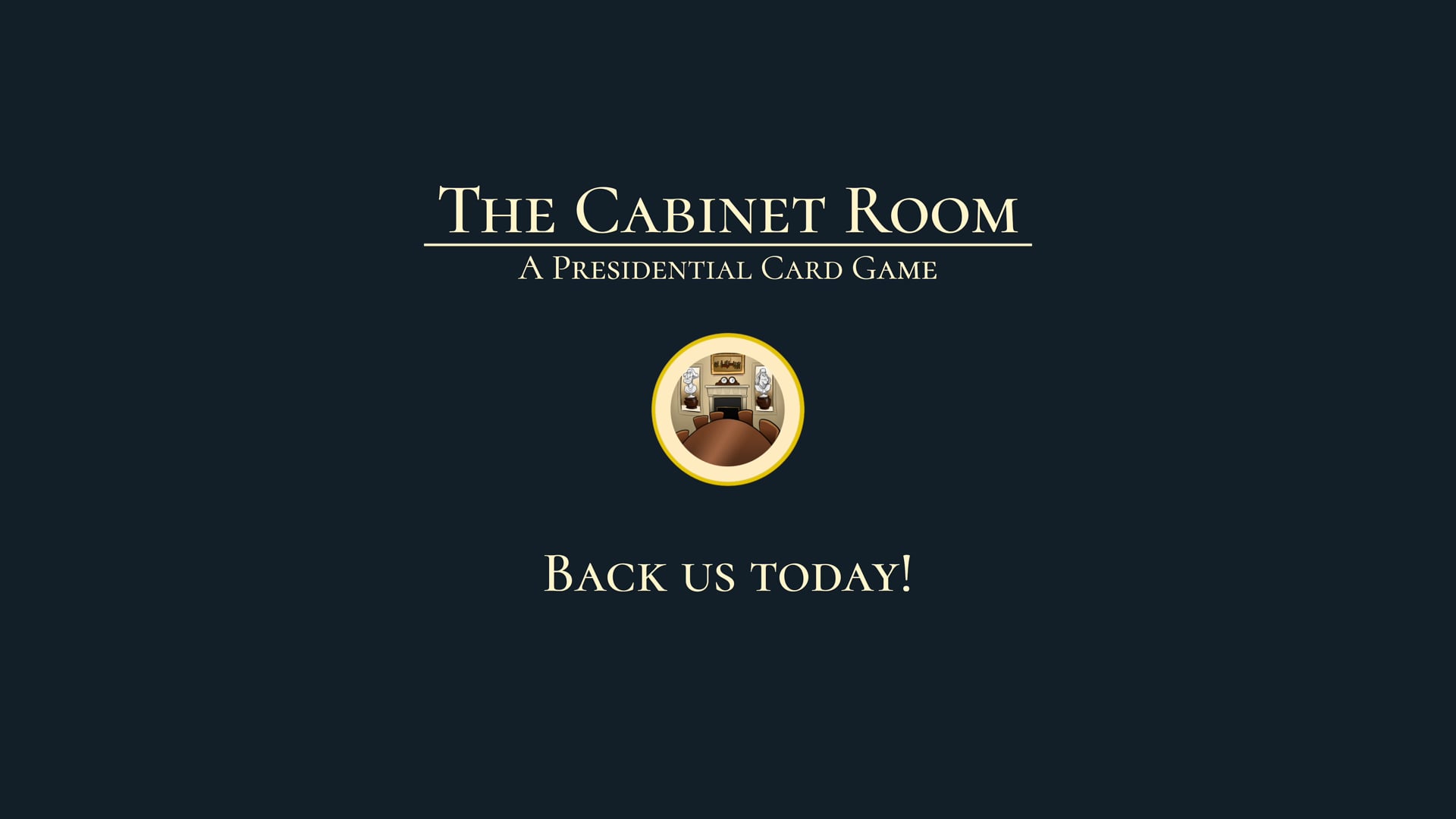 The Cabinet Room: A Presidential Card Game (FULL)