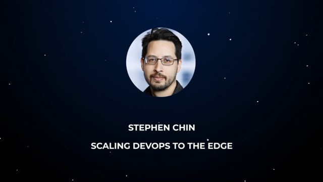 Stephen Chin - Scaling DevOps to the Edge