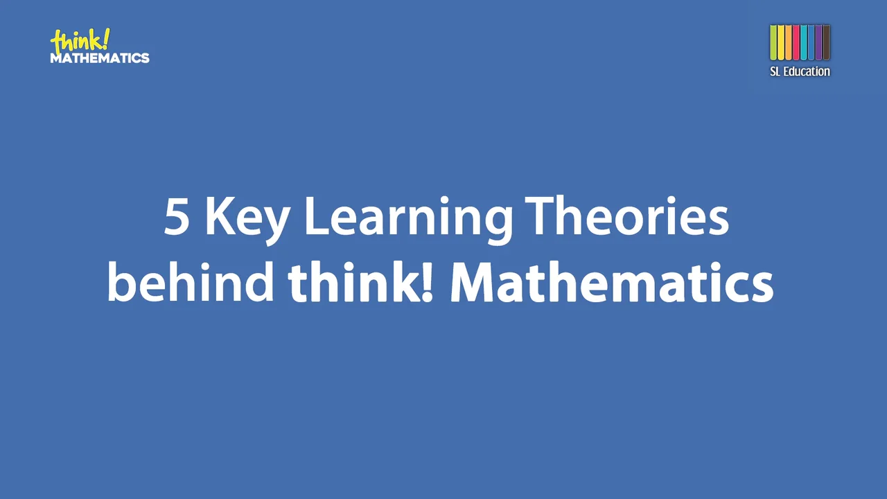 5 Key Learning Theories behind think! Mathematics on Vimeo