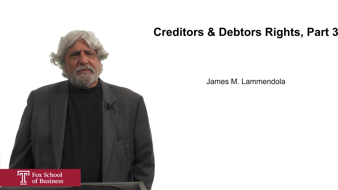 Creditors & Debtors Rights Part 3