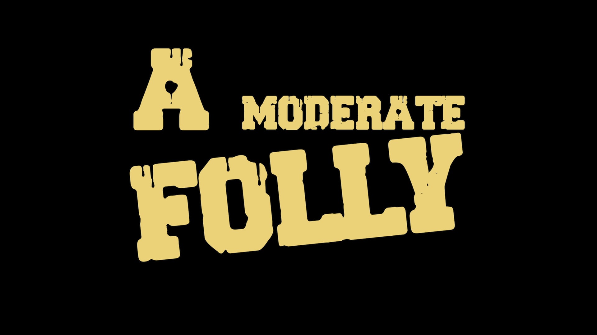 A Moderate Folly_Trailer_V03