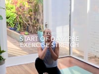 'Awaken' - Start of Day or Pre Exercise Stretch - 10 minutes
