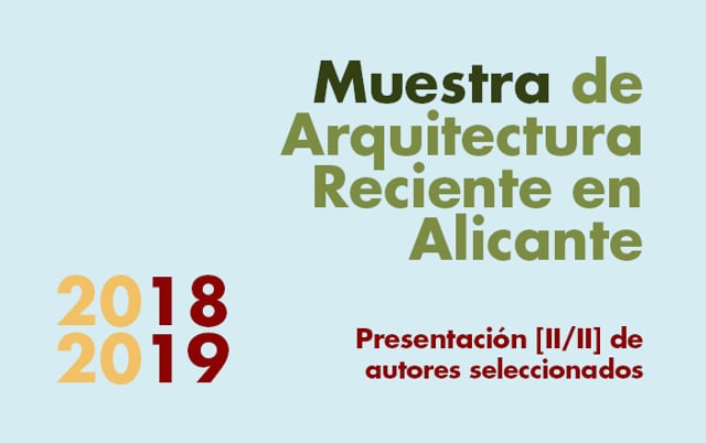 Conferencia Muestra de Arquitectura reciente en Alicante 2018/2019 2/2