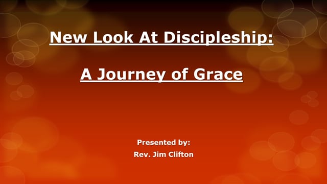 A New Look at Discipleship – A Journey of Grace