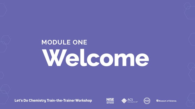 Let's Do Chemistry Train-the-Trainer Workshop - Module 1: Welcome video