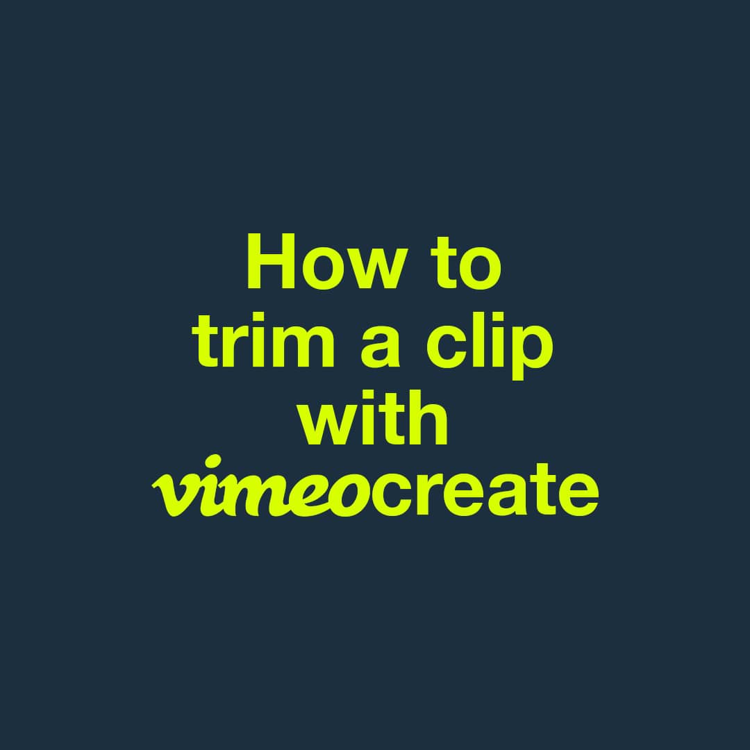 How to trim a clip on Vimeo