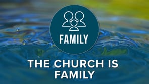 The Church is Family