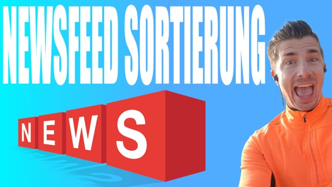 Neu: Newsfeed Sortier Optionen