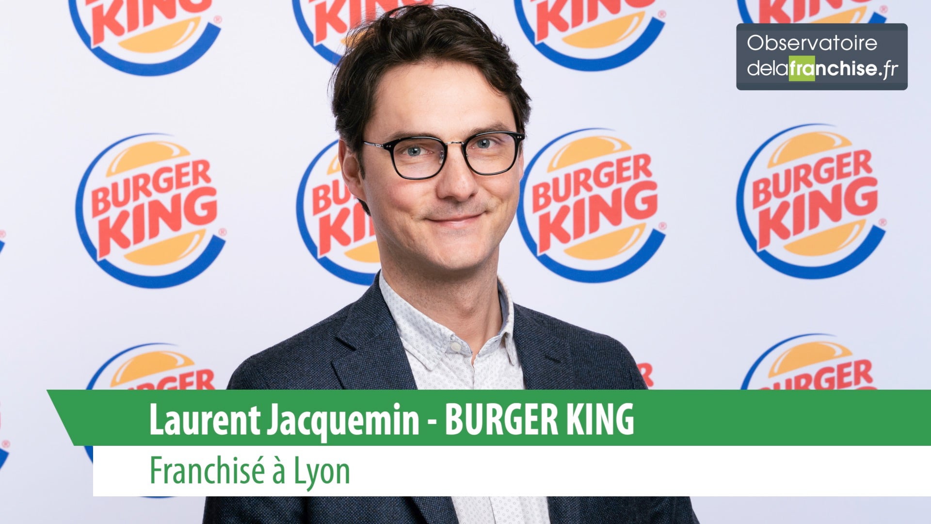 Burger King, Laurent Jacquemin, franchisé