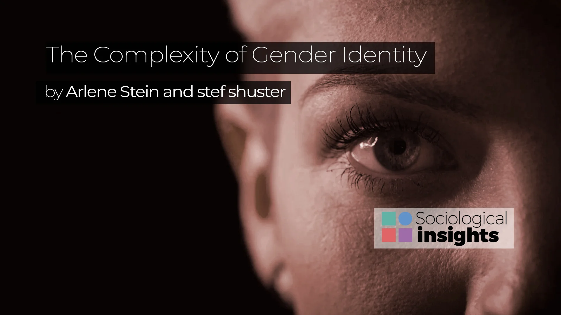 Sociological Insights - The Complexity of Gender Identity