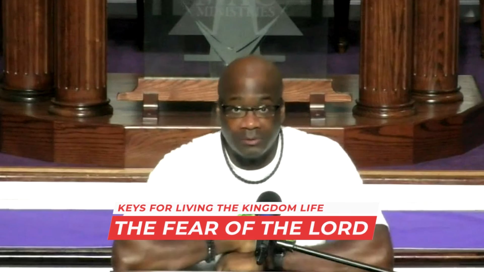 Keys For Living The Kindom Life - Fear Of The Lord