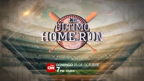 El último home run, un Docufilm de CNN