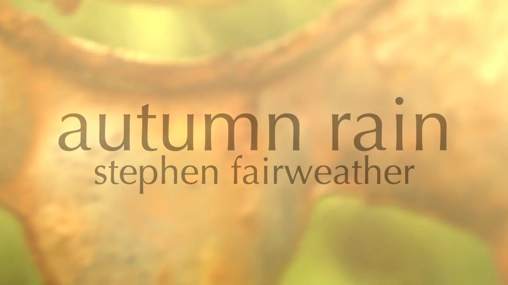 201018 Stephen Fairweather - Autumn Rain on Vimeo